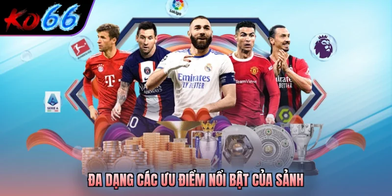 Đa dạng các ưu điểm nổi bật của sảnh